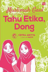 Image of Muslimah Gaul Tahu Etika, Dong