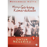 Image of Untuk Negeriku 3 : Menuju Gerbang Kemerdekaan