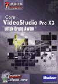 Image of 7 Jam Belajar Interaktif Corel Video Studio Pro X3 untuk Orang Awam