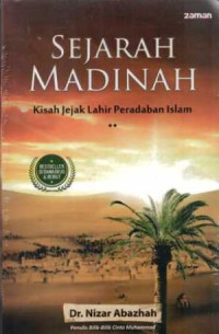 Image of Sejarah Madinah : Kisah Jejak Lahir Peradaban Islam