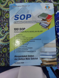 Image of STANDAR OPERASIONAL PROSEDUR : 100 SOP MANAJEMEN MUTU SEKOLAH ISLAM