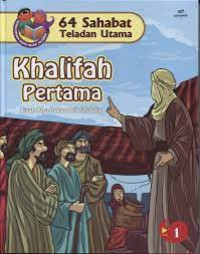 Image of Khalifah Pertama : Kisah Abu Bakar Ash Shiddiq