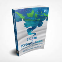 Image of Islam & Kebangsaan : Tauhid, Kemanusiaan, dan Kewarganegaraan