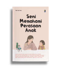 Image of Seni Memahami Perasaan Anak