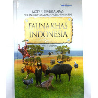 Image of Seri Ensiklopedia Ilmu Pengetahuan Sosial : Fauna Khas Indonesia