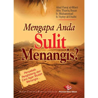 Image of Mengapa Sulit Menangis? : Penyebab, Penghalang dan Cara Agar Mudah Menangis..