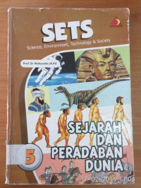 Image of SETS (Science, Environment, Technology dan Society) Buku 5 : Sejarah dan Peradaban Dunia