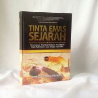 Image of Tinta Emas Sejarah : Perseteruan Ahlul Haq Melawan Ahlul Bathil Sejak Nabi Adam Hingga Abad 14 H